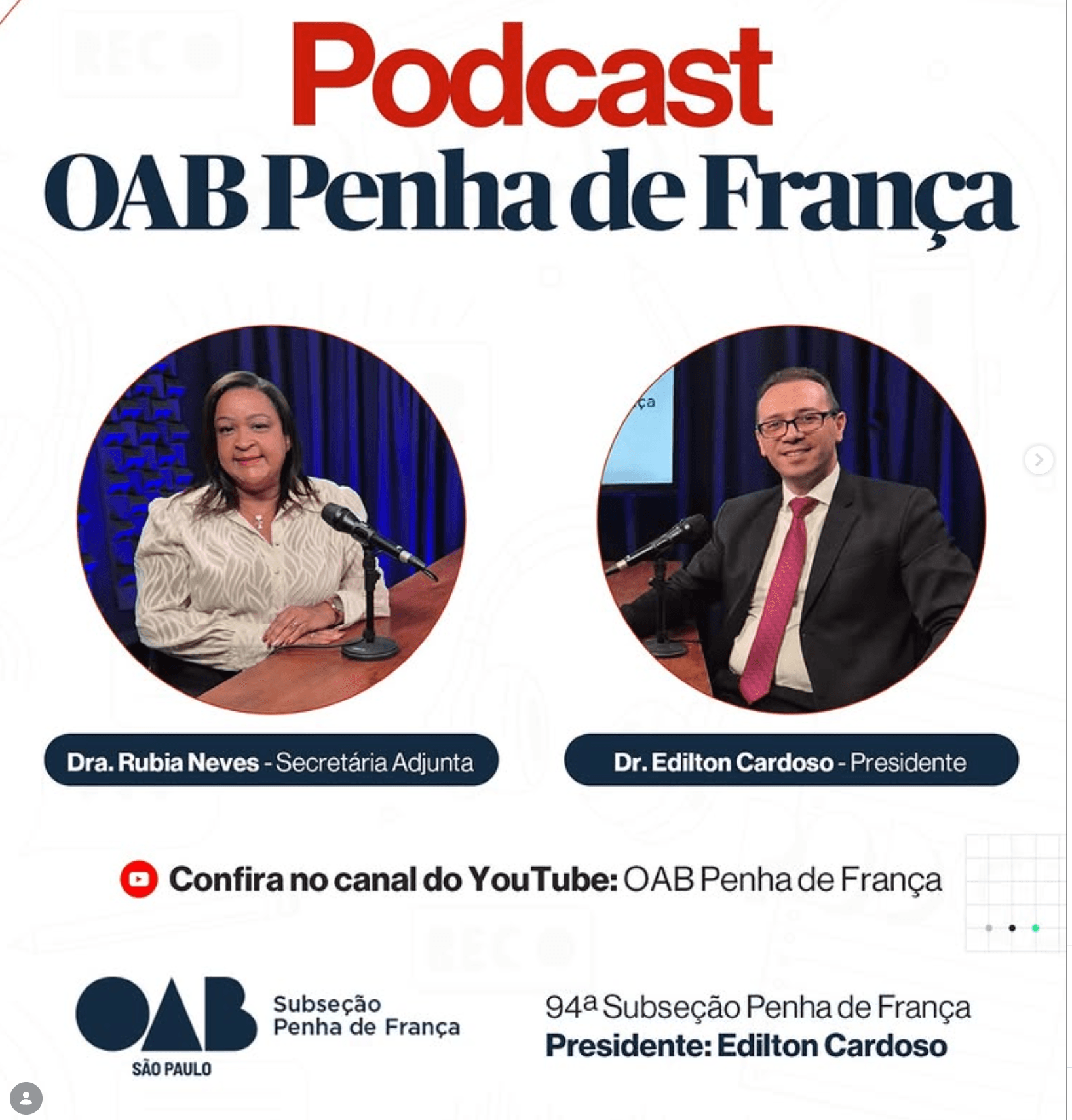 🎙️ PODCAST: Reflexões e informações importantes sobre a atuação da Subseção e temas relevantes para a advocacia