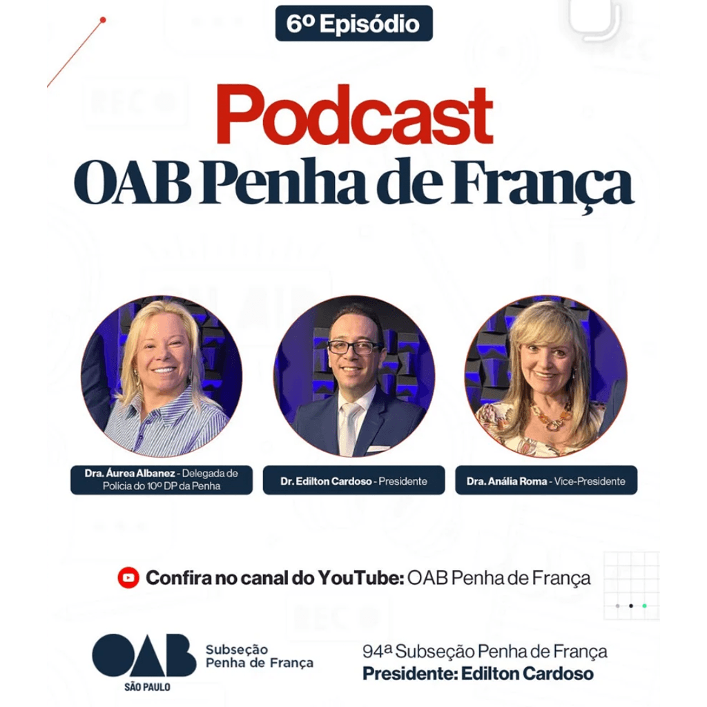 🎙️ PODCAST: Dra. Áurea Albanez, Delegada de Polícia do 10º DP da Penha