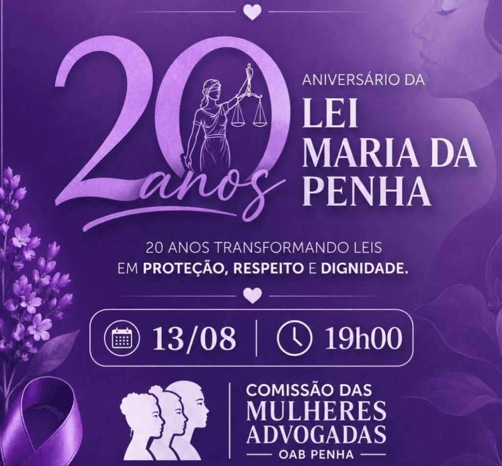 💜 Aniversário da Lei Maria da Penha - 20 ANOS 💜